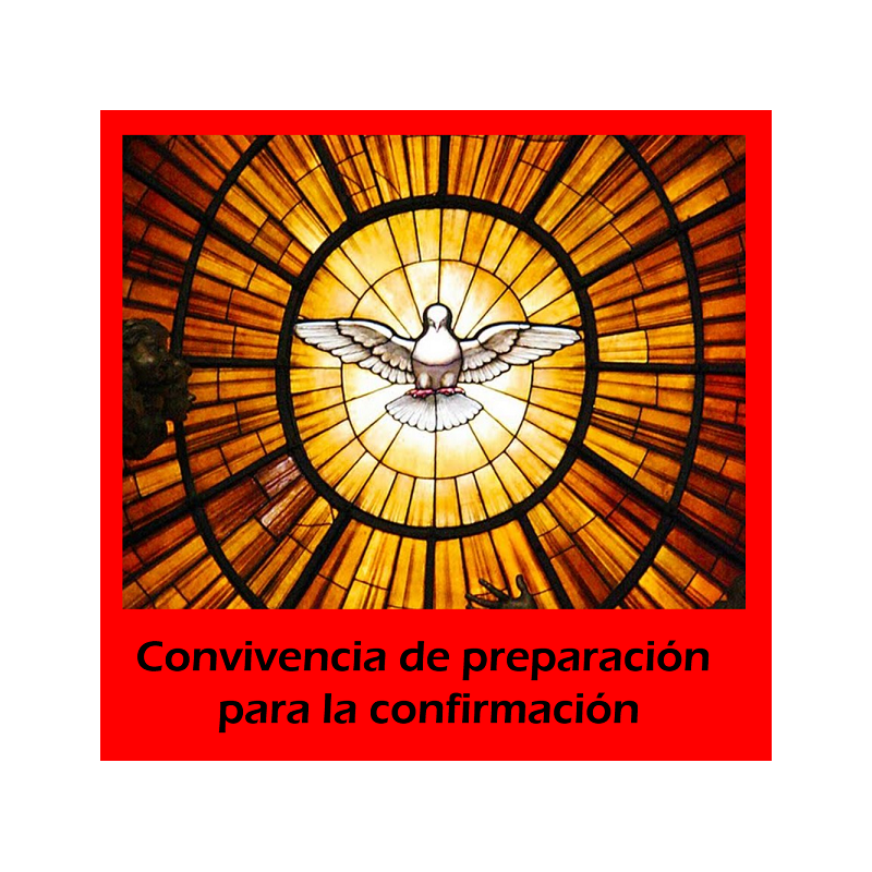 Convivencia preparación para la Confirmación